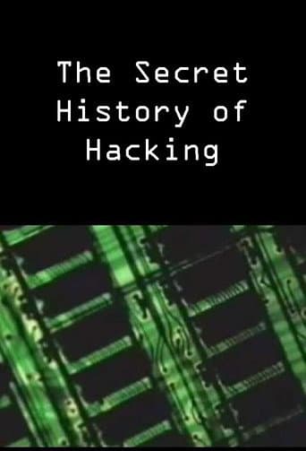 Watch The Secret History of Hacking free online