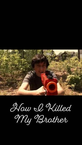 Watch How I Killed My Brother free online