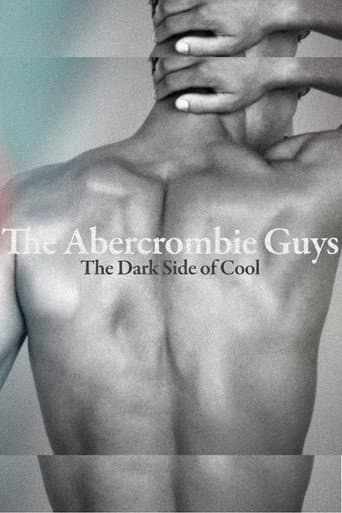 Watch The Abercrombie Guys: The Dark Side of Cool free online
