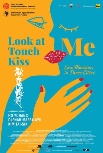 Watch Look At Me Touch Me Kiss Me free online