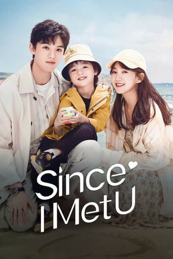 Watch Since I Met U free online