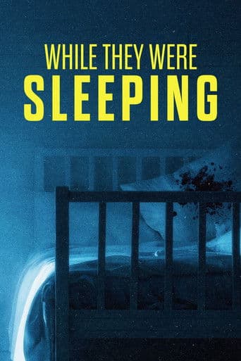 Watch While They Were Sleeping free online