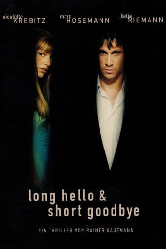 Watch Long Hello and Short Goodbye free online