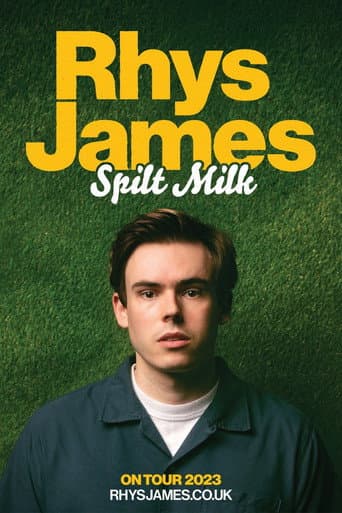 Watch Rhys James: Spilt Milk free online