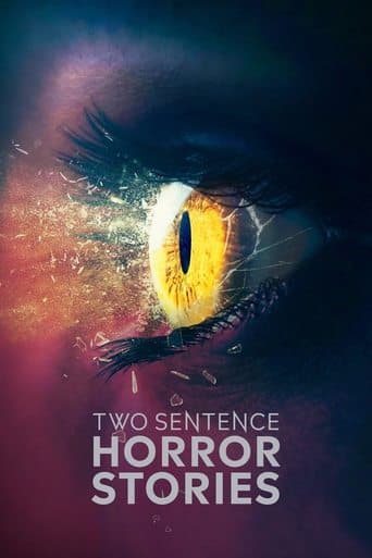 Watch Two Sentence Horror Stories free online