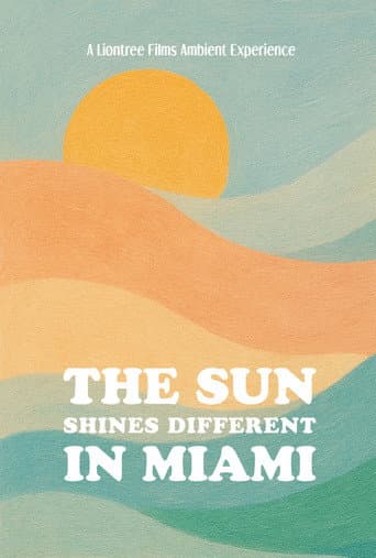 Watch The Sun Shines Different in Miami free online