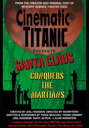 Watch Cinematic Titanic: Santa Claus Conquers the Martians free online