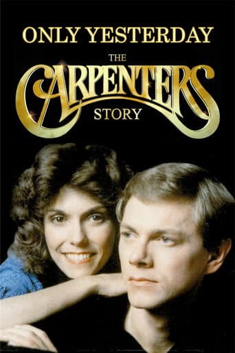 Watch Only Yesterday: The Carpenters Story free online