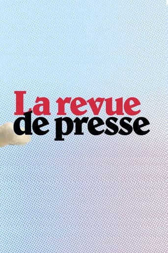 Watch La revue de presse free online