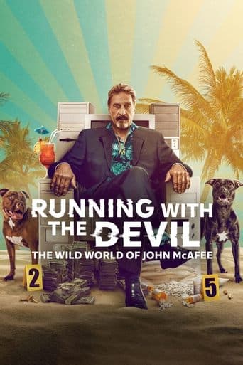 Watch Running with the Devil: The Wild World of John McAfee free online