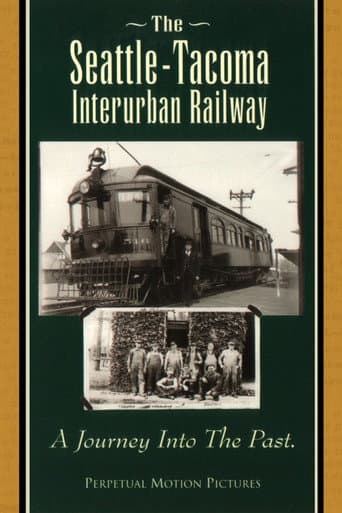 Watch The Seattle-Tacoma Interurban Railway free online
