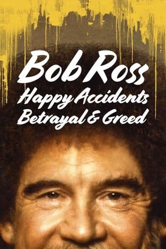 Watch Bob Ross: Happy Accidents, Betrayal & Greed free online