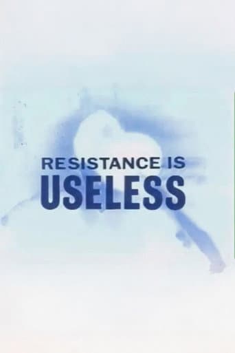 Watch Resistance is Useless free online