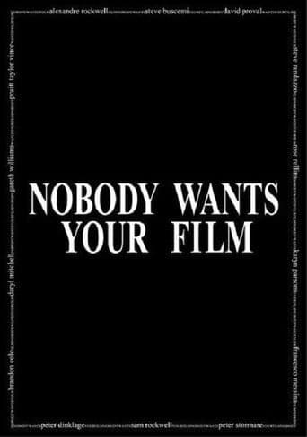 Watch Nobody Wants Your Film free online