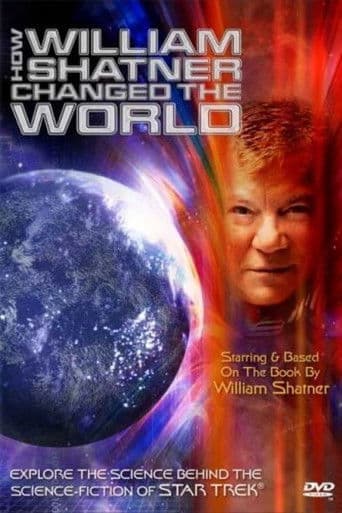 Watch How William Shatner Changed the World free online