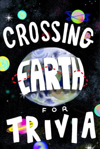 Watch I Crossed Earth for Animation Trivia free online