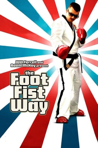 Watch The Foot Fist Way free online