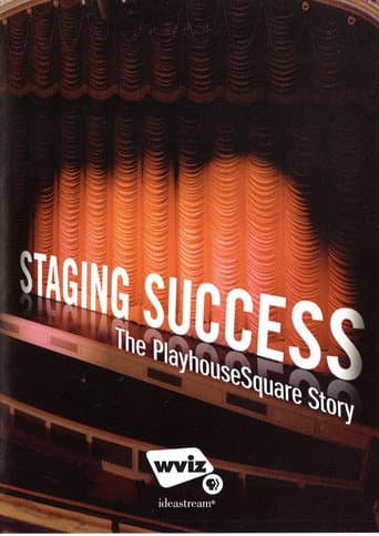 Watch Staging Success: The PlayhouseSquare Story free online