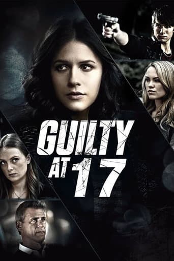 Watch Guilty at 17 free online