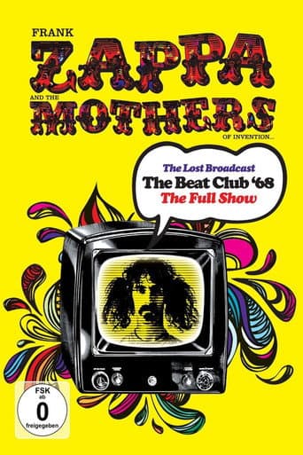 Watch Frank Zappa & the Mothers of Invention - The Lost Broadcast: The Beat Club '68 free online