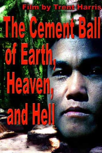Watch The Cement Ball of Earth, Heaven, And Hell free online