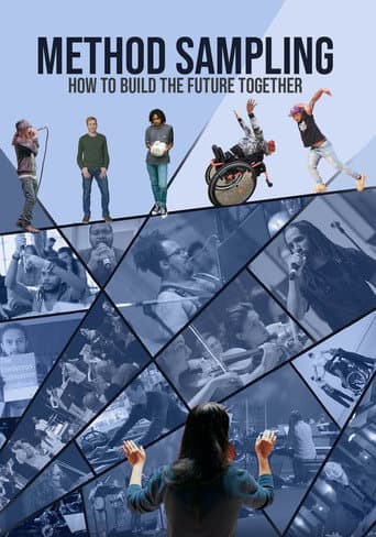 Watch Method Sampling: How to Build the Future Together free online