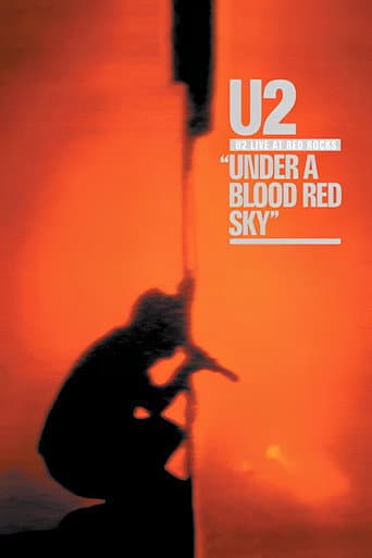 Watch U2: Live at Red Rocks - Under a Blood Red Sky free online