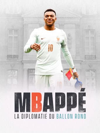 Watch Mbappé, la diplomatie du ballon rond free online