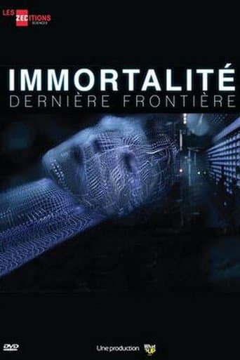 Watch Immortalité, Dernière Frontière free online