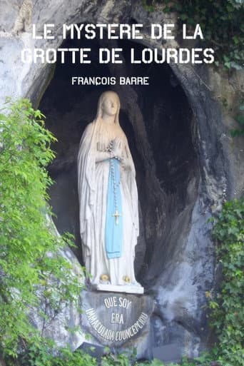 Watch Le mystère de la grotte de Lourdes free online