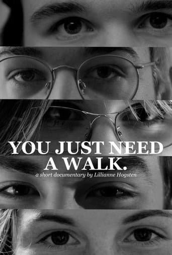 Watch You Just Need a Walk. free online