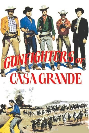 Watch Gunfighters of Casa Grande free online