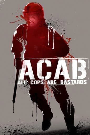 Watch A.C.A.B. - All Cops Are Bastards free online