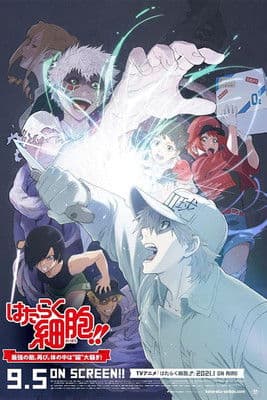 Watch Cells at Work!! The Return of the Strongest Enemy: A Huge Uproar in the Body’s Bowels! free online
