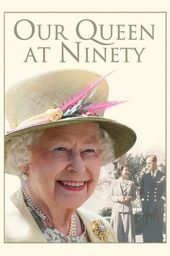 Watch Our Queen at Ninety free online