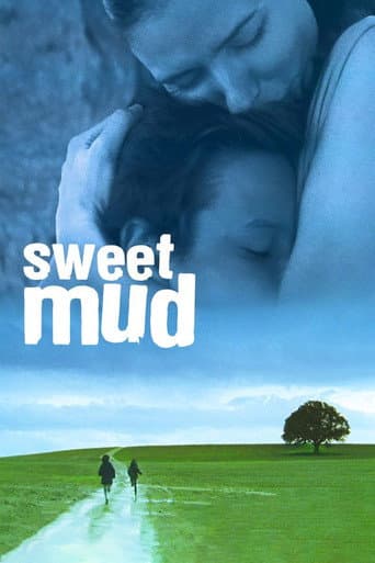 Watch Sweet Mud free online