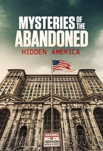 Watch Mysteries of the Abandoned: Hidden America free online