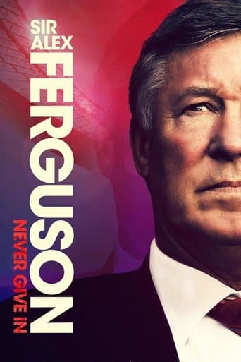 Watch Sir Alex Ferguson: Never Give In free online