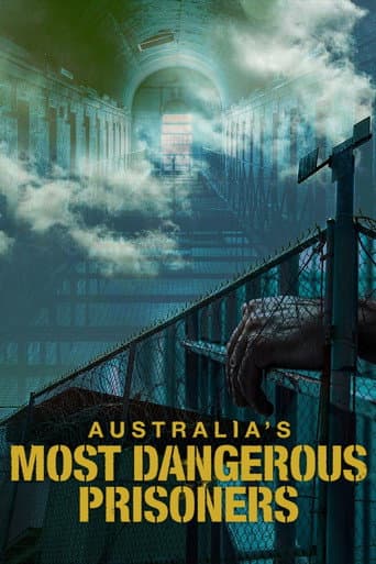 Watch Australia's Most Dangerous Prisoners free online