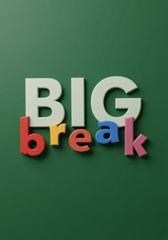 Watch Big Break free online