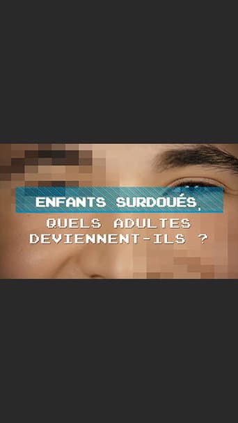 Watch Enfants surdoués, quels adultes deviennent-ils ? free online