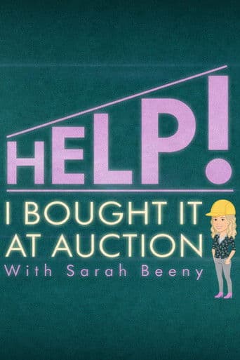Watch Help! I Bought It at Auction with Sarah Beeny free online
