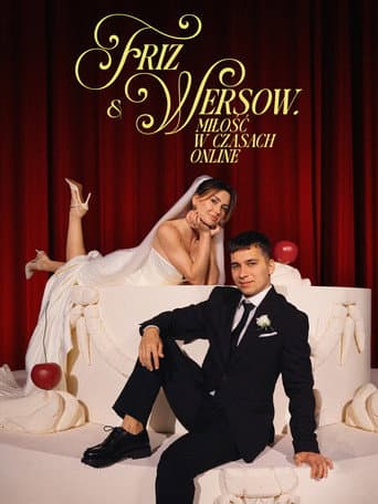 Watch Friz & Wersow. Love in the Online Age free online