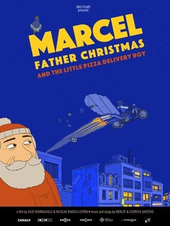 Watch Marcel, Father Christmas (and the little pizza delivery boy) free online