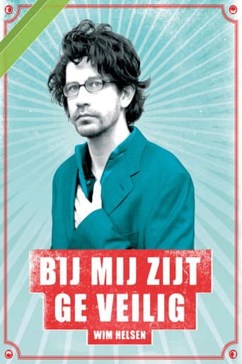 Watch Wim Helsen: Bij Mij Zijt Ge Veilig free online
