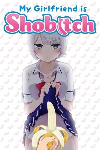 Watch My Girlfriend Is Shobitch free online