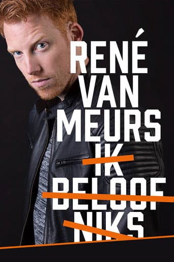 Watch René van Meurs: Ik Beloof Niks free online