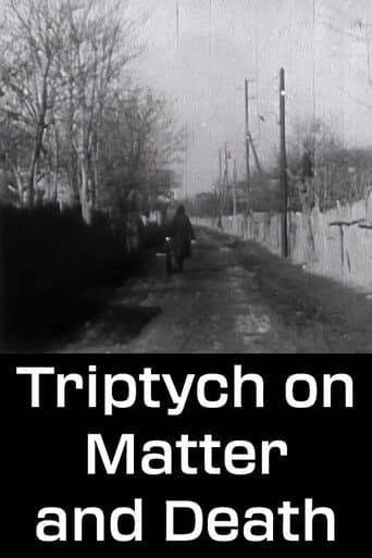 Watch Triptych on Matter and Death free online