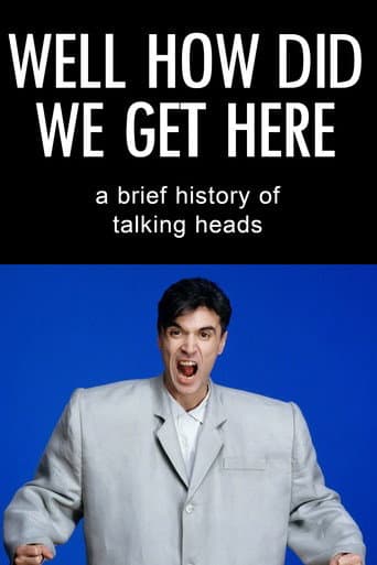 Watch Well How Did We Get Here? A Brief History of Talking Heads free online