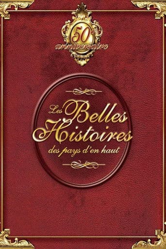 Watch Les Belles Histoires des pays d'en haut free online